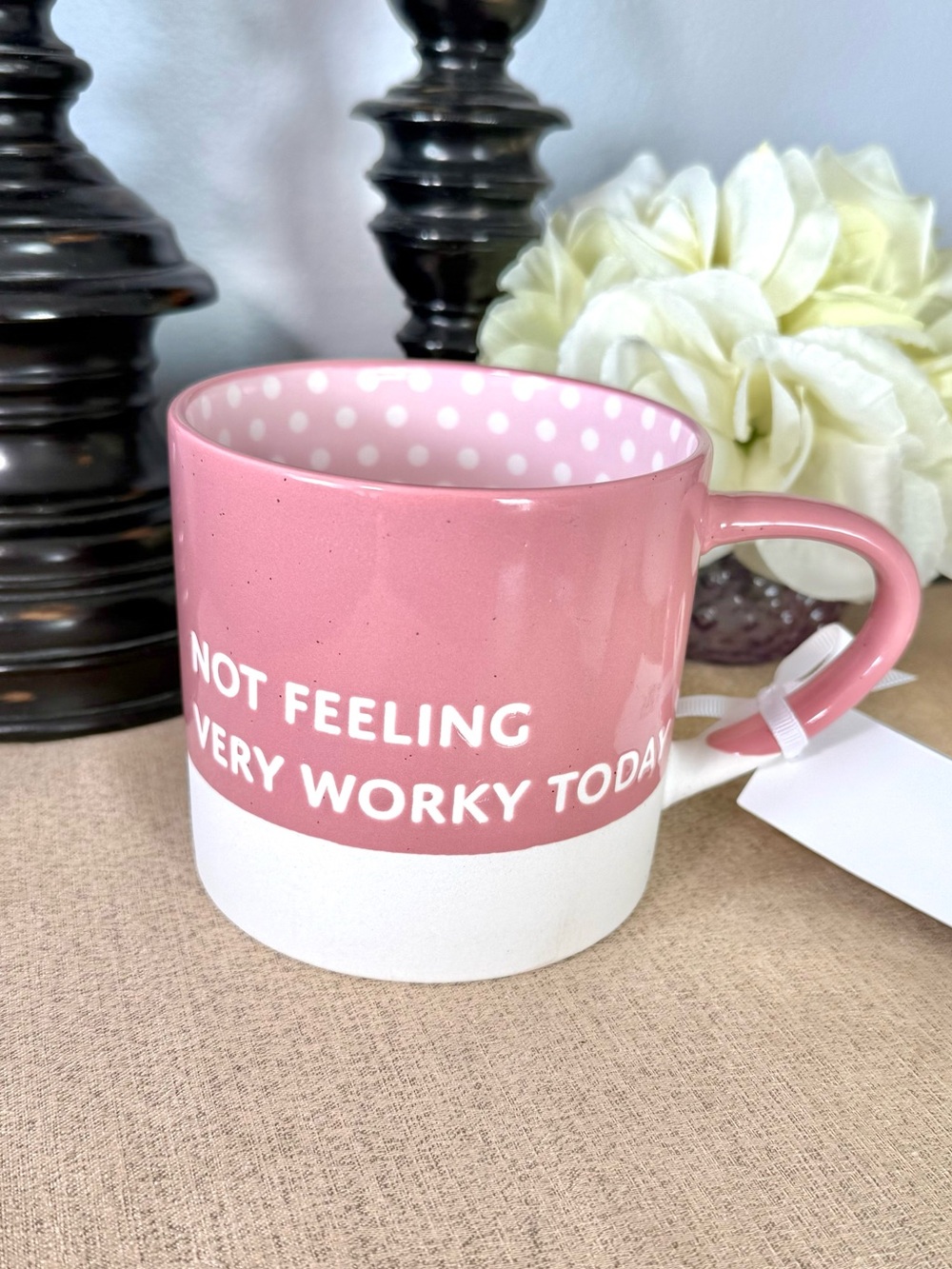 NWT NOT FEELING VERY WORKY TODAY Ceramic Mug